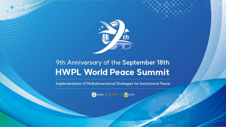 9th Anniversary of the September 18th HWPL World Peace Summit